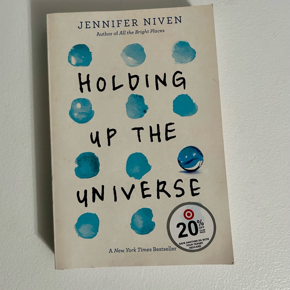 Holding Up the Universe by Jennifer Niven